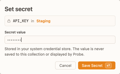 Probe's Set secret dialog storing an API key in the system credential store